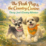 The Posh Pup and the Country Canine, Darcy-Jane's Country Adventure