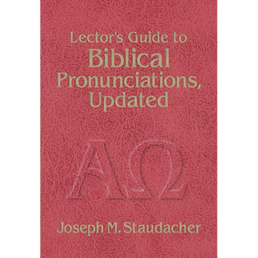 Lector's Guide to Biblical Pronunciations