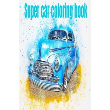 Super car coloring book: Coloring book