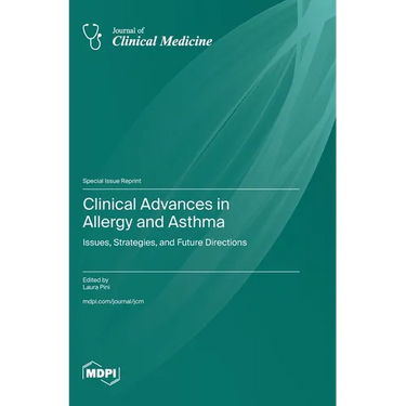 Clinical Advances in Allergy and Asthma: Issues, Strategies, and Future Directions