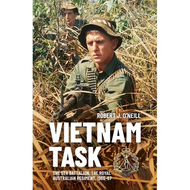 Vietnam Task: The 5th Battalion, The Royal Australian Regiment, 1966-67