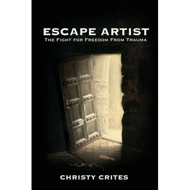 Escape Artist: The Fight for Freedom from Trauma