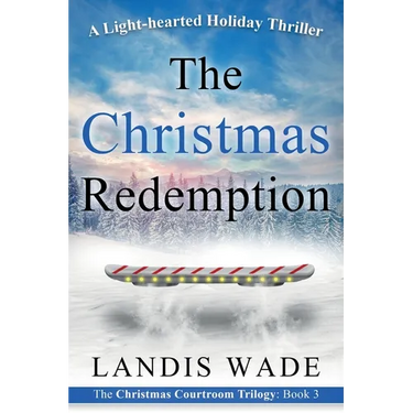 The Christmas Redemption: A Courtroom Adventure