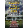 Family Ties Family Lies