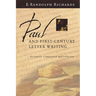 Paul and First-Century Letter Writing: Secretaries, Composition and Collection