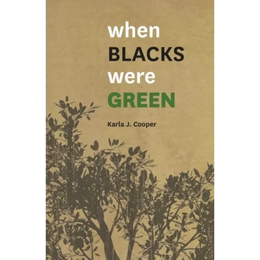 When Blacks Were Green