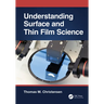 Understanding Surface and Thin Film Science