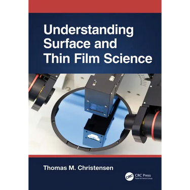 Understanding Surface and Thin Film Science