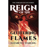 Reign of the Glittering Flames
