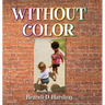 Without Color