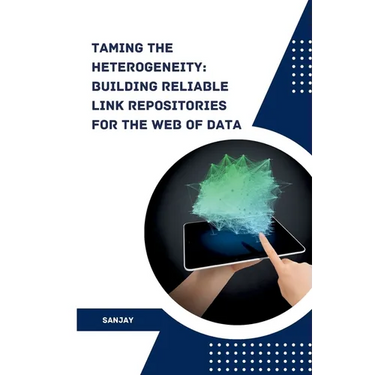 Taming the Heterogeneity: Building Reliable Link Repositories for the Web of Data