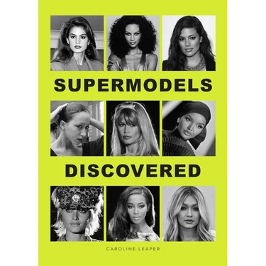 Supermodels Discovered: Discovered