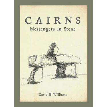 Cairns: Messengers in Stone