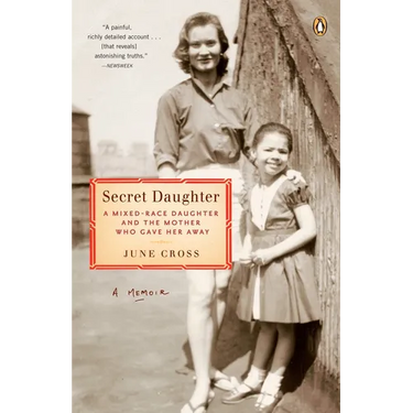 Secret Daughter: A Mixed-Race Daughter and the Mother Who Gave Her Away