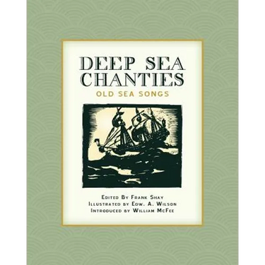 Deep Sea Chanties: Old Sea Songs