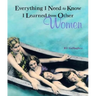 Everything I Need to Know I Learned from Other Women