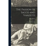 The Passion of Sacco and Vanzetti: a New England Legend