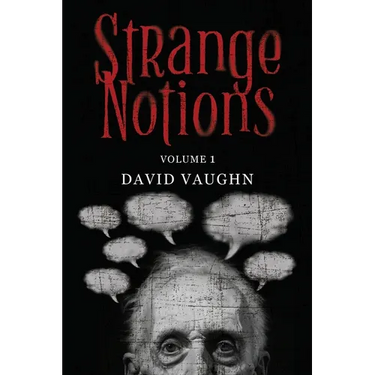Strange Notions Volume 1