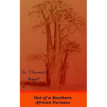 Out of a Southern African Furnace