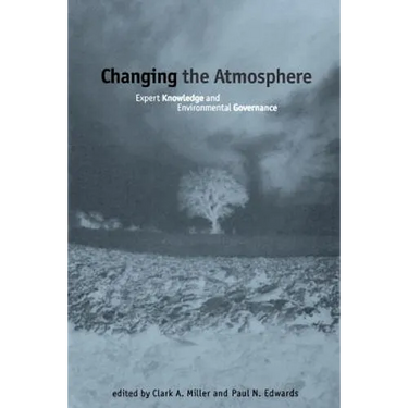 Changing the Atmosphere: Expert Knowledge and Environmental Governance