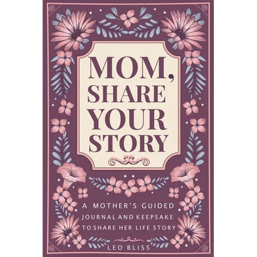 Mom, Share Your Story