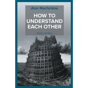 How to Understand Each Other - Notes for Nina
