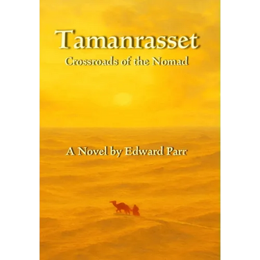 Tamanrasset: Crossroads of the Nomad