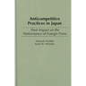 Anticompetitive Practices in Japan: Their Impact on the Performance of Foreign Firms
