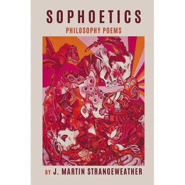 Sophoetics: Philosophy Poems