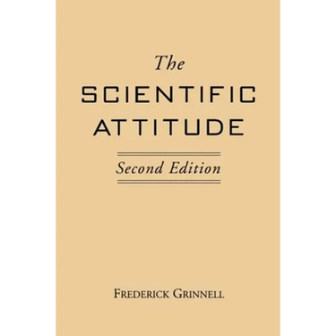 The Scientific Attitude: Second Edition