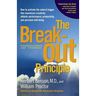 The Breakout Principle: How to Activate the Natural Trigger That Maximizes Creativity, Athletic Performance, Productivity and Personal Well-Being