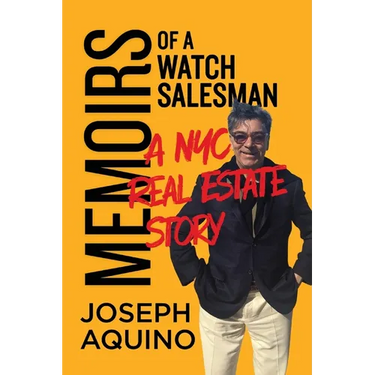Memoirs of a Watch Salesman: A NYC Real Estate Story