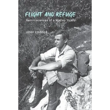 Flight and Refuge: Reminiscences of a Motley Youth