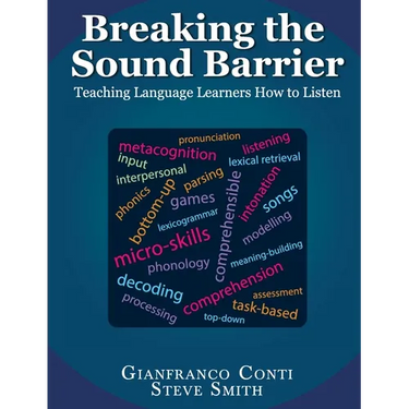 Breaking the Sound Barrier: Teaching Language Learners How to Listen