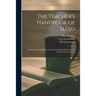 The Teacher's Handbook of Slöjd: as Practised and Taught at Naäs, Containing Explanations and Details of Each Exercise