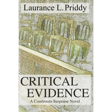 Critical Evidence: A Courtroom Suspense Novel