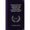 Decisions of the First Comptroller in the Department of the Treasury of the United States With an Appendix, Volume 7