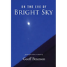 On the Eve of Bright Sky