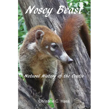 Nosey Beast: Natural history of the coatis