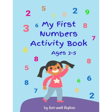 My First Numbers Activity Book: Fun activities, tracing in large print