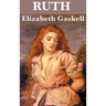 Ruth: A Victorian Novel of Reputation, Compassion, and Social Judgment