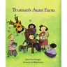 Truman's Aunt Farm
