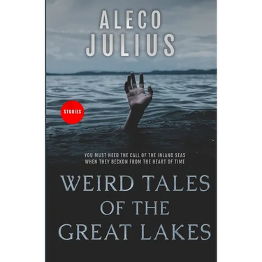 Weird Tales of the Great Lakes