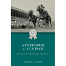 Affirmed and Alydar: Racing's Greatest Rivalry