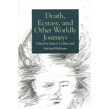 Death, Ecstasy, and Other Worldly Journeys