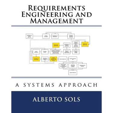 Requirements Engineering and Management: A Systems Approach