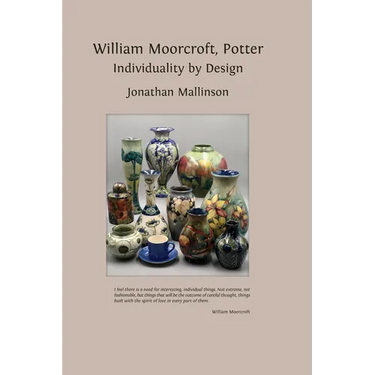 William Moorcroft, Potter: Individuality by Design