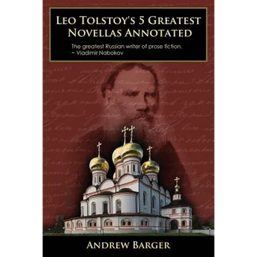 Leo Tolstoy's 5 Greatest Novellas Annotated