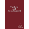 The Soul and Its Instrument