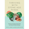 Thriving with Stone Age Minds: Evolutionary Psychology, Christian Faith, and the Quest for Human Flourishing